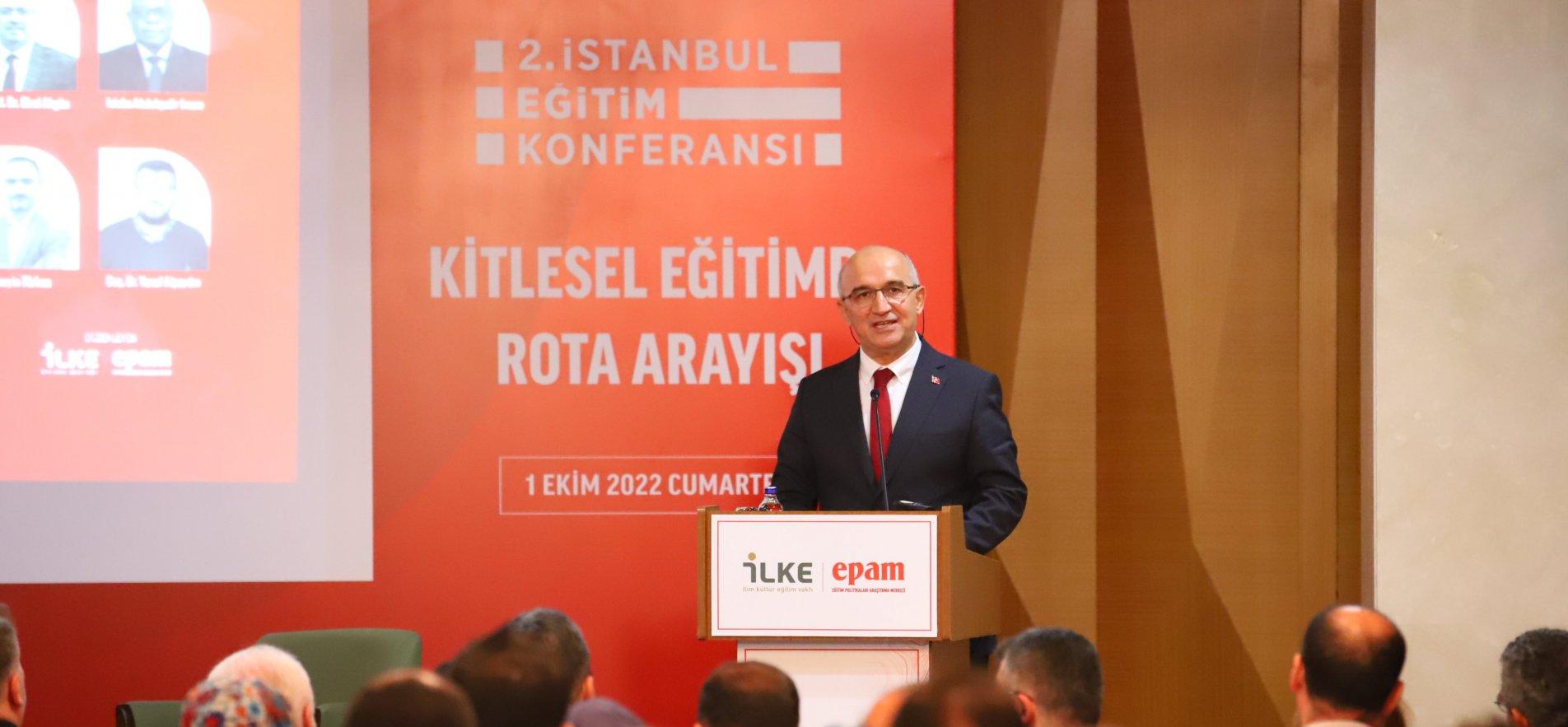 BAKAN YARDIMCISI ŞENSOY, 2. İSTANBUL EĞİTİM KONFERANSI'NA KATILDI