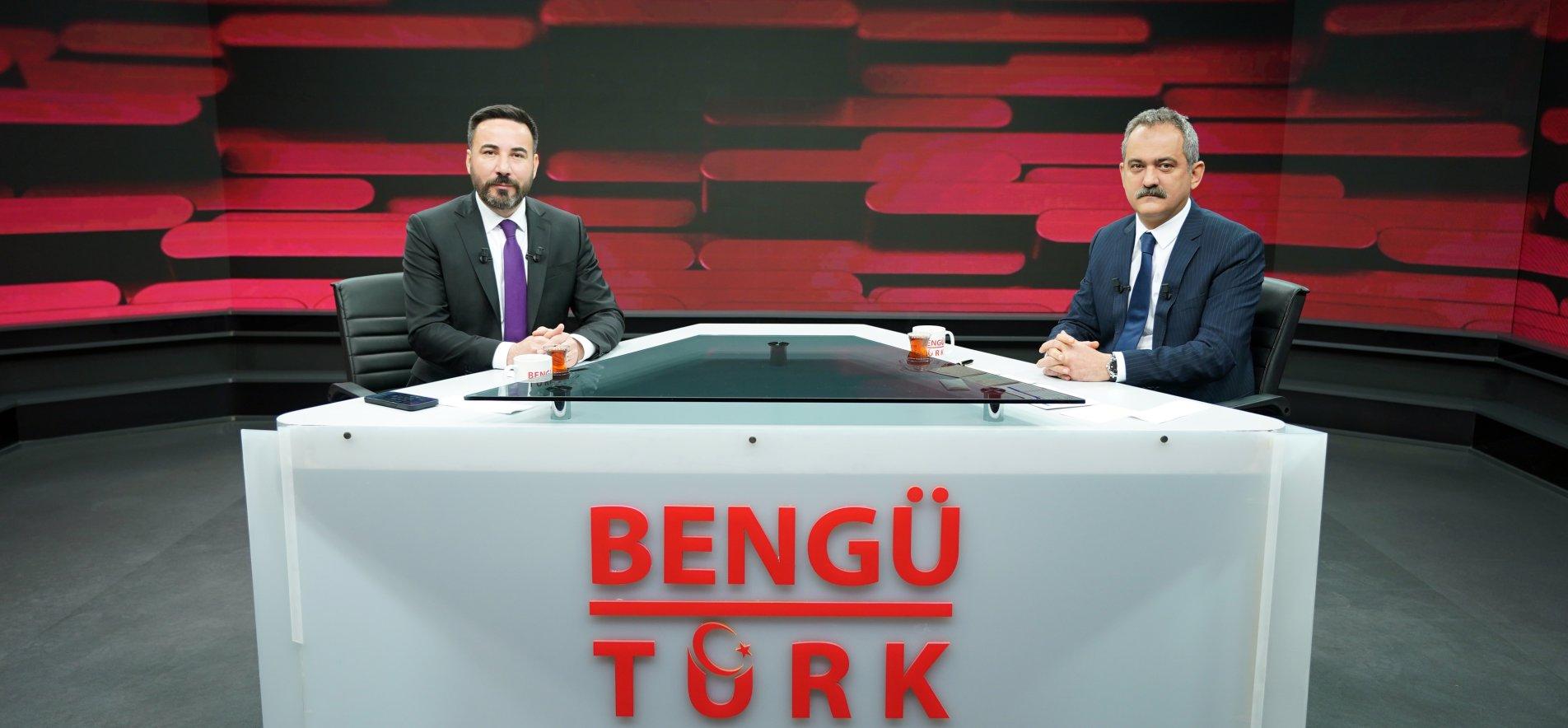 BAKAN ÖZER, BENGÜ TÜRK TV'YE KONUK OLDU